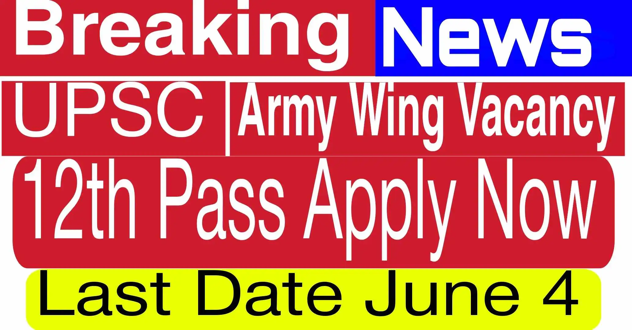 UPSC Army Wing Vacancy