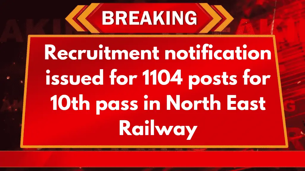 North East Railway Vacancy